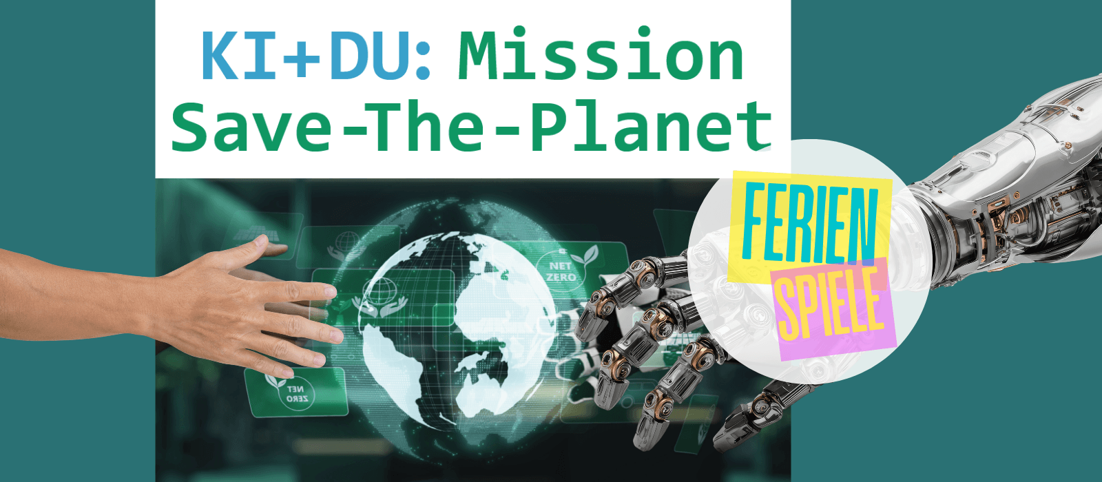 Titelbild für KI + Du: Mission "Save the Planet" - Ferienangebot für Jugendliche ab 12 Jahren